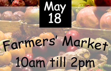 Farmers’ Market Saturday 18th May 10.00 – 2.00pm